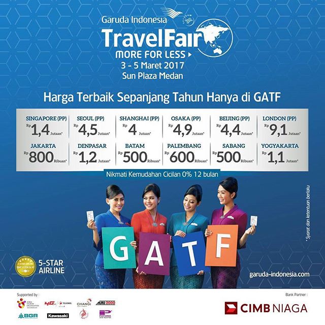 GARUDA INDONESIA TRAVEL FAIR. ðŸ“Main Atrium Sun Plaza Mall, MedanðŸ“… 3 - 5 Maret 2017