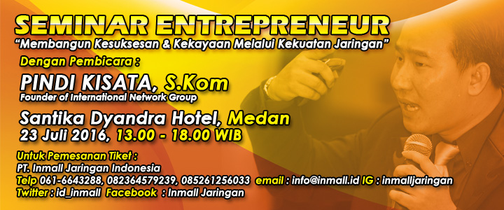 Seminar Entrepreneur Membangun Kesuksesan dan Kekayaan Melalui Kekuatan Jaringan